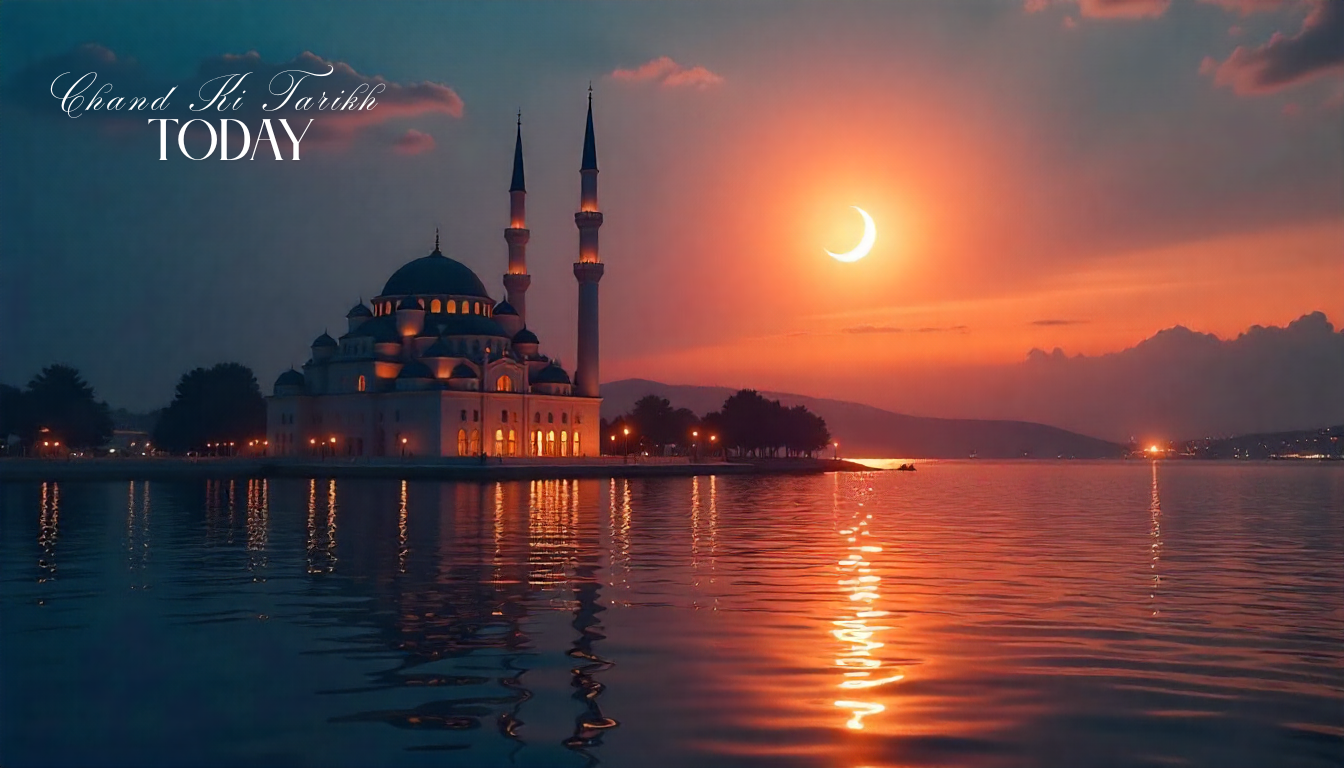 Chand Ki Tarikh Today - Islamic Date 2025