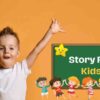 Story For Kids