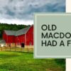 Old MacDonald Had a Farm