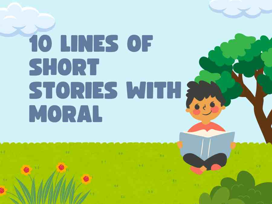 10 Lines of Short Stories With Moral For Kids