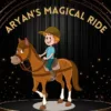 Aryan's Magical Ride