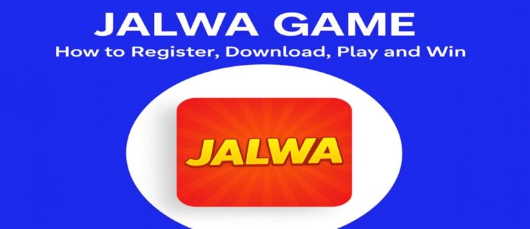 Jalwa Game: Complete Guide How to Register, Download, Play and Win